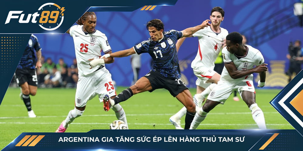 Argentina gia tăng sức ép lên hàng thủ Tam Sư