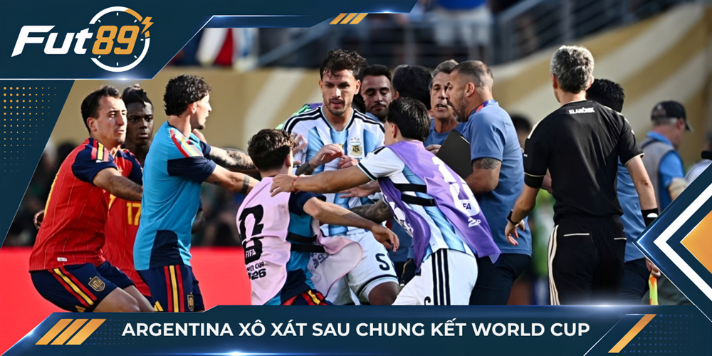 Argentina xô xát sau chung kết World Cup