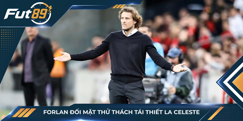 Forlan đối mặt thử thách tái thiết La Celeste