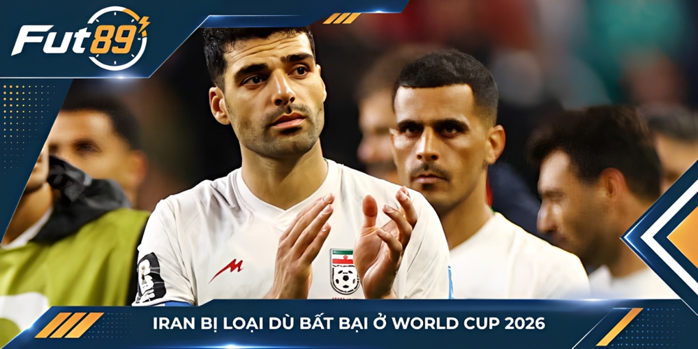 Iran bị loại dù bất bại ở World Cup 2026