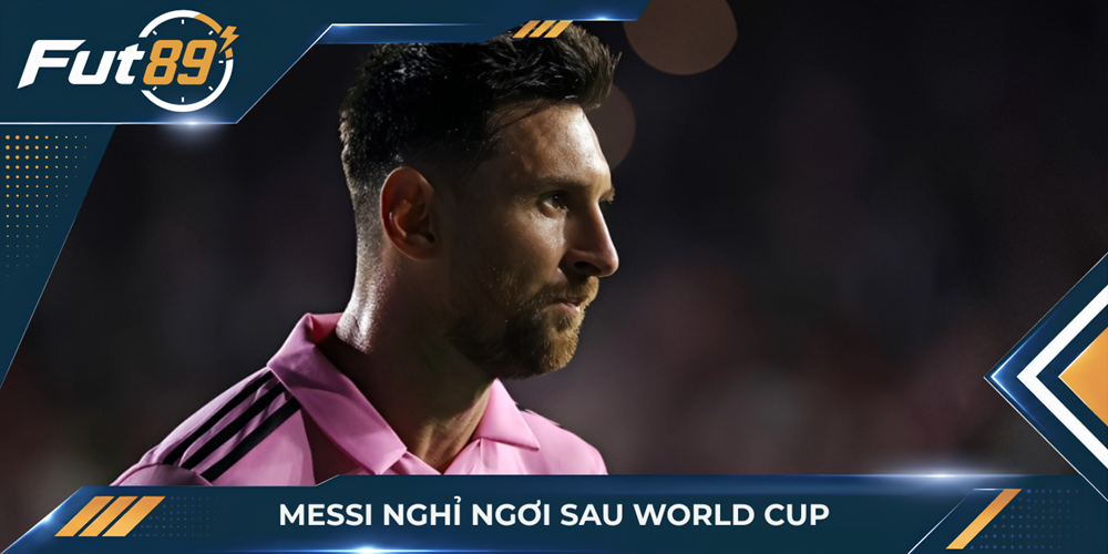 Messi nghỉ ngơi sau World Cup