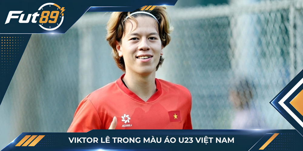 Viktor Lê trong màu áo U23 Việt Nam