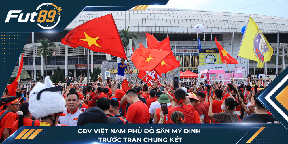 CĐV Việt Nam phủ đỏ sân Mỹ Đình trước trận chung kết