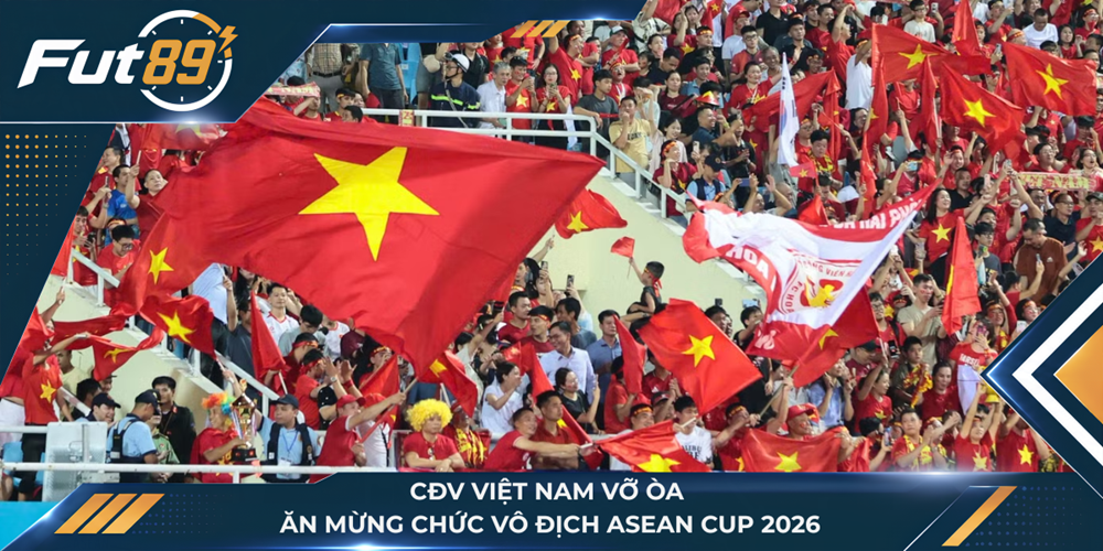 CĐV Việt Nam vỡ òa ăn mừng chức vô địch ASEAN Cup 2026