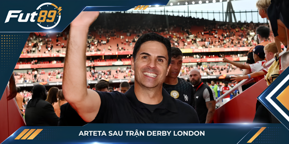 Arteta sau trận derby London