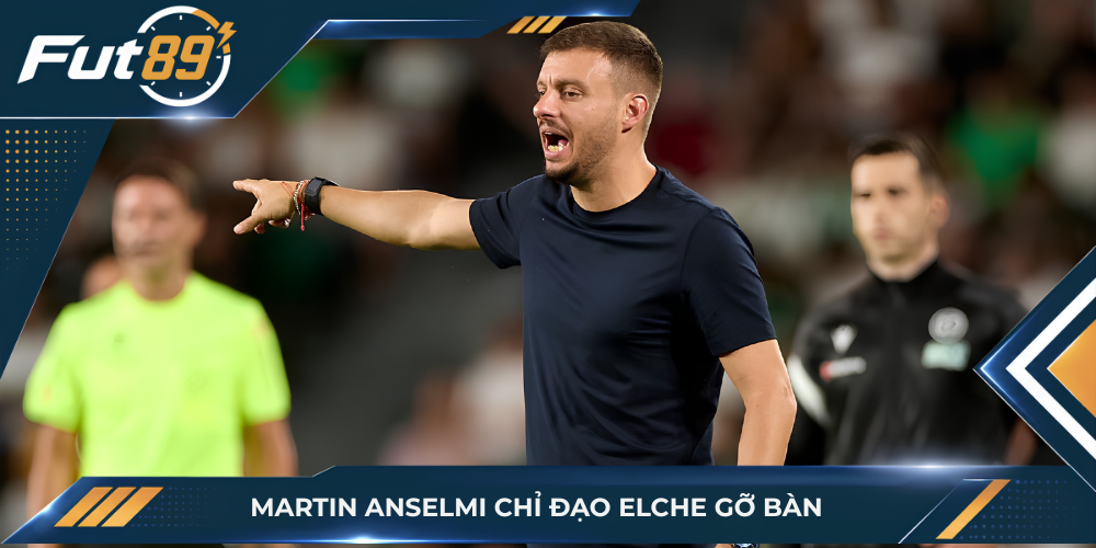Martin Anselmi chỉ đạo Elche gỡ bàn