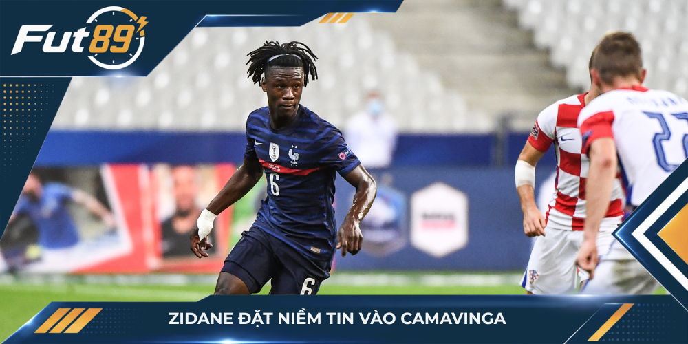 Zidane đặt niềm tin vào Camavinga
