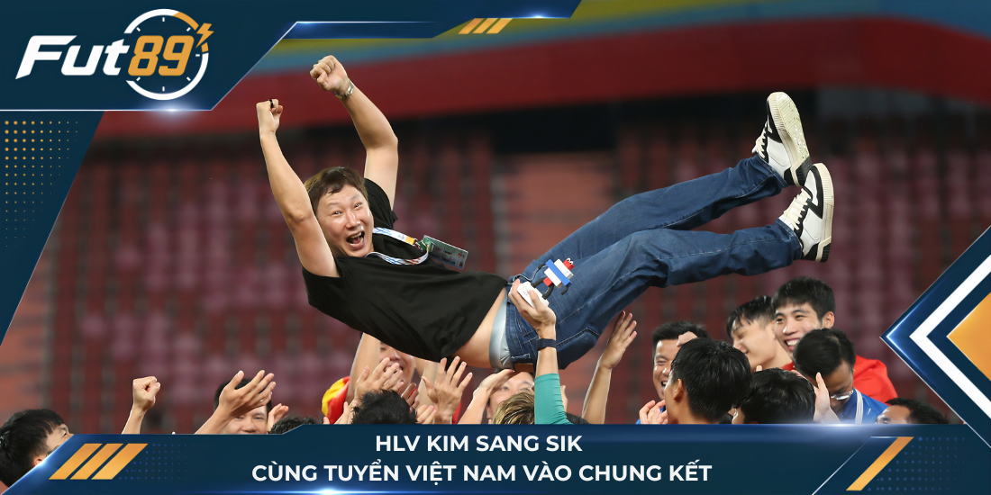 HLV Kim Sang Sik cùng tuyển Việt Nam vào chung kết