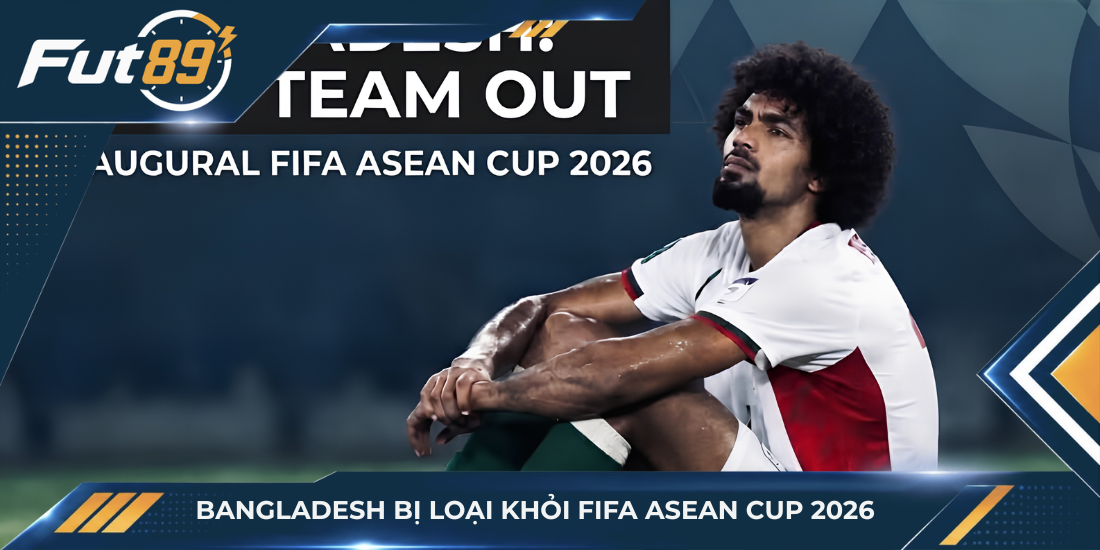 Bangladesh bị loại khỏi FIFA ASEAN Cup 2026