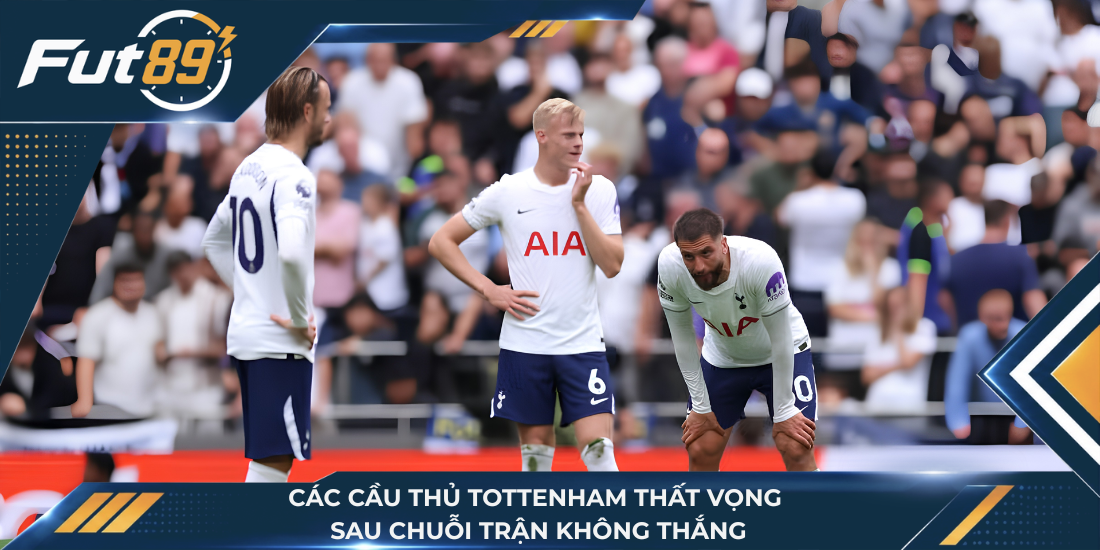 Các cầu thủ Tottenham thất vọng sau chuỗi trận không thắng