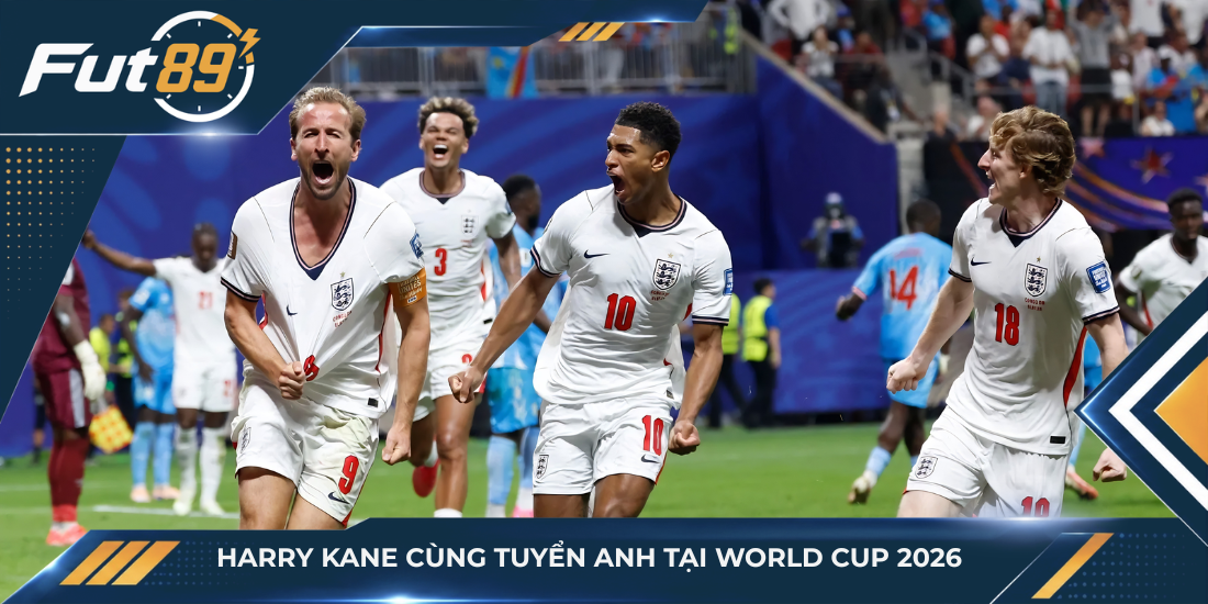 Harry Kane cùng tuyển Anh tại World Cup 2026