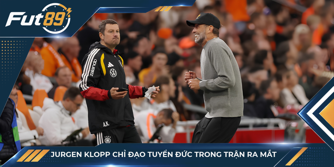 Jurgen Klopp chỉ đạo tuyển Đức trong trận ra mắt