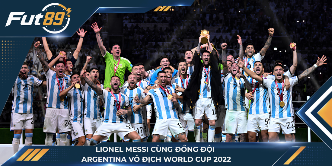 Lionel Messi cùng đồng đội Argentina vô địch World Cup 2022