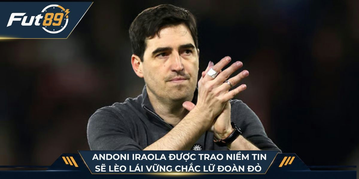 Andoni Iraola được trao niềm tin sẽ lèo lái vững chắc Lữ đoàn đỏ ở mùa giải mới