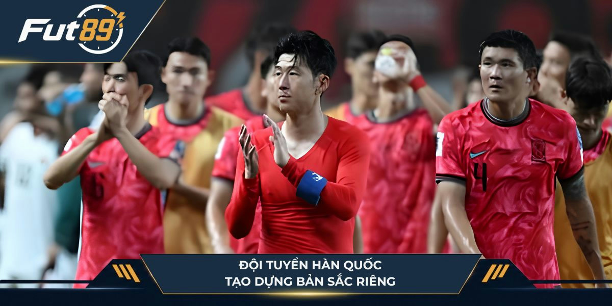 Đội tuyển Hàn Quốc tạo dựng bản sắc riêng bằng tinh thần chiến đấu không khoan nhượng