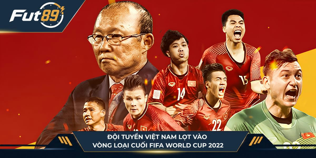Đội tuyển Việt Nam lọt vào vòng loại cuối FIFA World Cup 2022