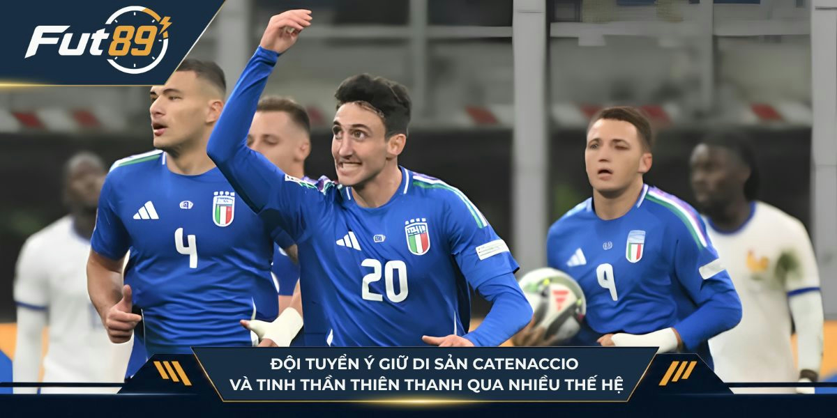 Đội tuyển Ý lưu giữ di sản Catenaccio và tinh thần Thiên Thanh qua nhiều thế hệ