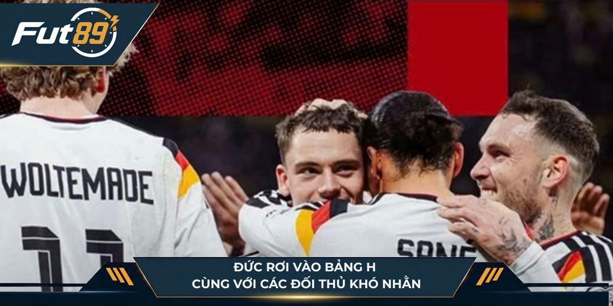 Đức rơi vào bảng H cùng với các đối thủ khó nhằn