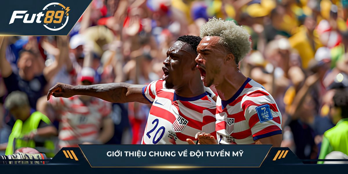 Giới thiệu chung về đội tuyển Mỹ