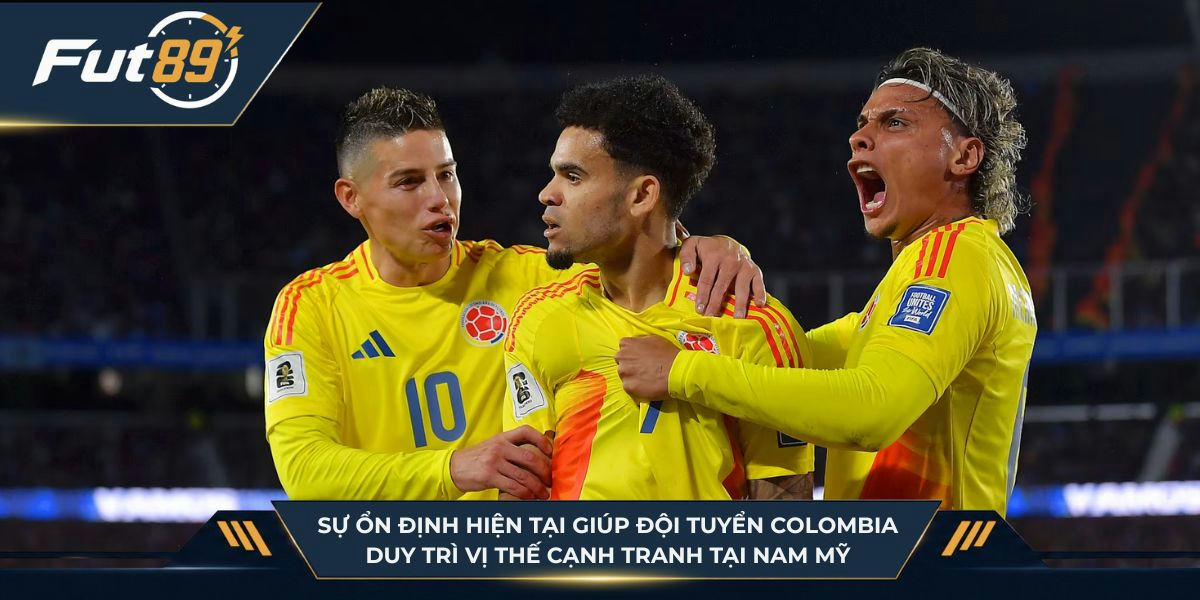 Sự ổn định hiện tại giúp đội tuyển Colombia duy trì vị thế cạnh tranh tại Nam Mỹ