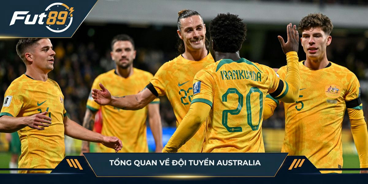 Tổng quan về đội tuyển Australia