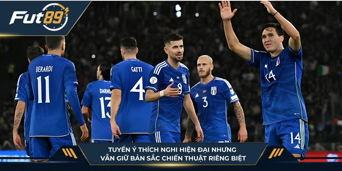 Đội tuyển Ý thích nghi hiện đại nhưng vẫn giữ bản sắc chiến thuật riêng biệt