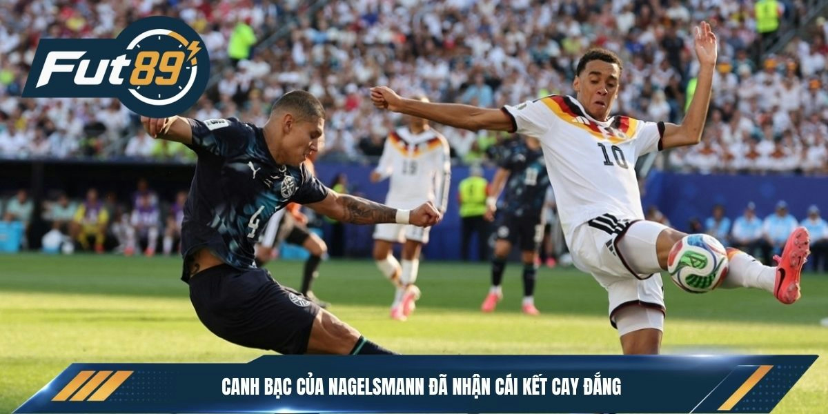 Canh bạc của Nagelsmann đã nhận cái kết cay đắng
