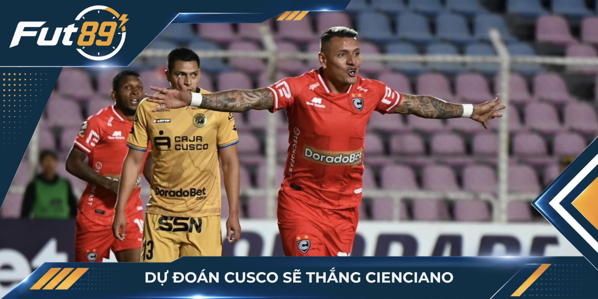 Dự đoán Cusco sẽ thắng Cienciano