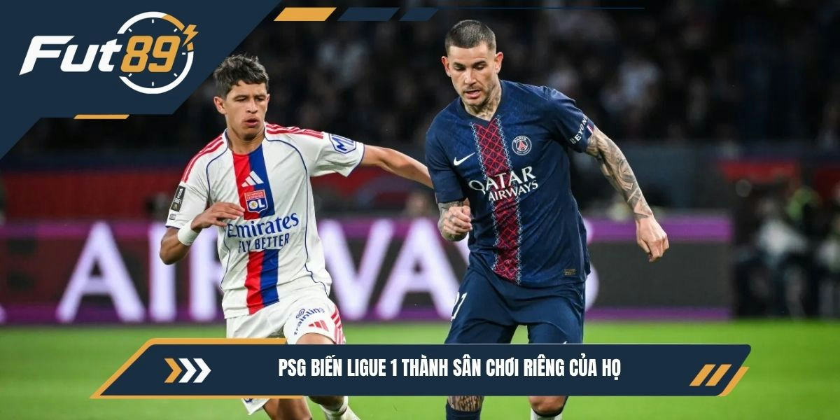 PSG biến Ligue 1 thành sân chơi riêng của họ