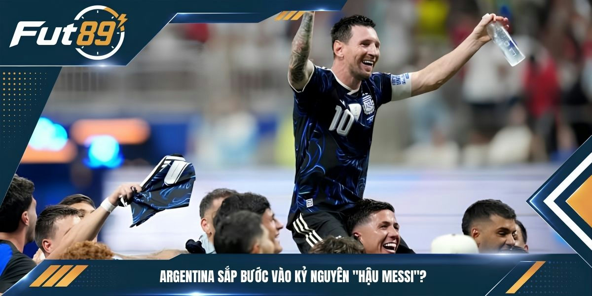 Argentina sắp bước vào kỷ nguyên "hậu Messi"?