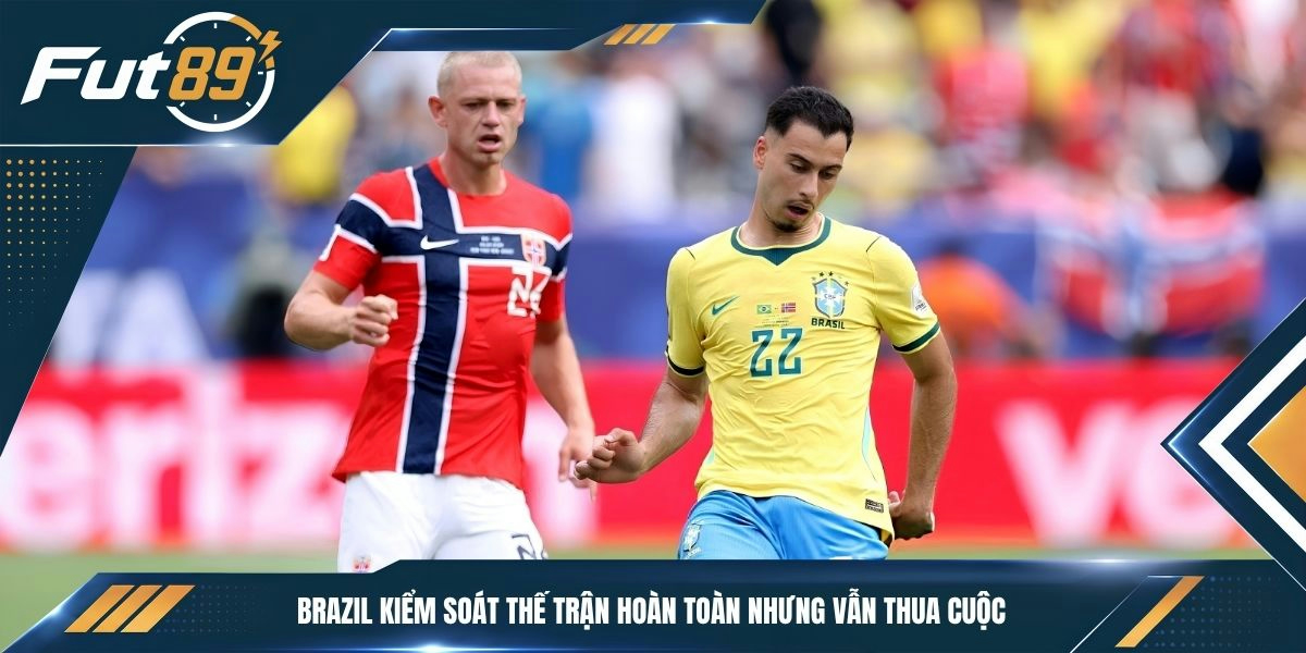 Brazil kiểm soát thế trận hoàn toàn nhưng vẫn thua cuộc