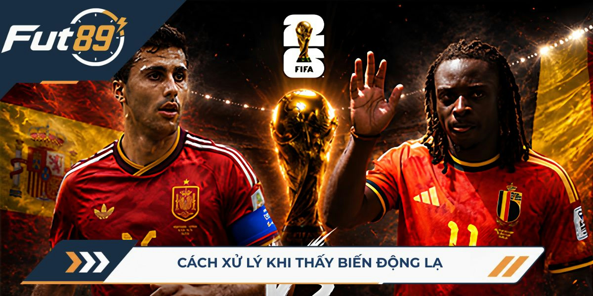 Cách xử lý khi thấy biến động lạ 