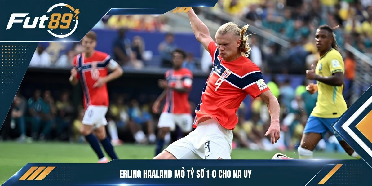 Erling Haaland mở tỷ số 1-0 cho Na Uy