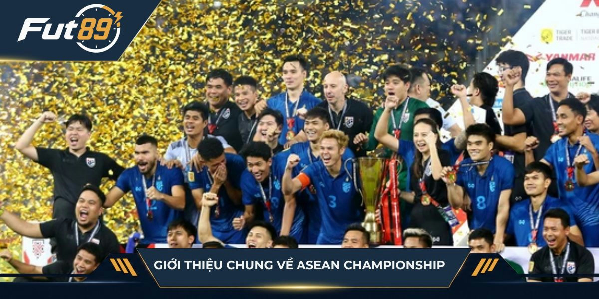 Giới thiệu chung về ASEAN Championship