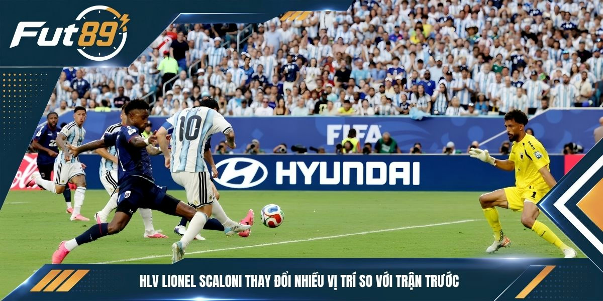 HLV Lionel Scaloni thay đổi nhiều vị trí so với trận trước
