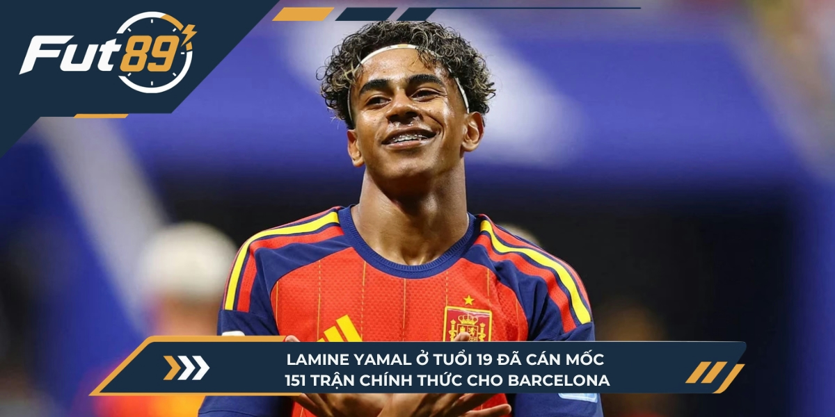 Lamine Yamal ở tuổi 19 đã cán mốc 151 trận chính thức cho Barcelona