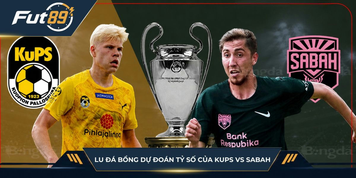 Lu Đá Bổng dự đoán tỷ số của KuPS vs Sabah