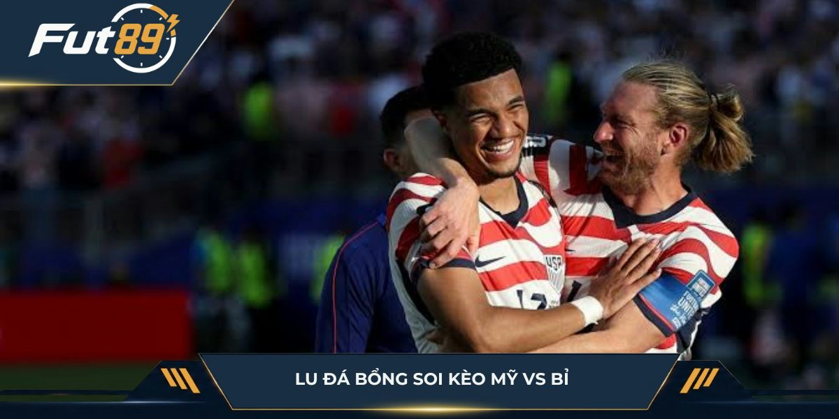 Lu Đá Bổng soi kèo Mỹ vs Bỉ