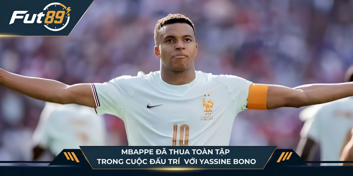 Mbappe đã thua toàn tập trong cuộc đấu trí tay đôi với Yassine Bono