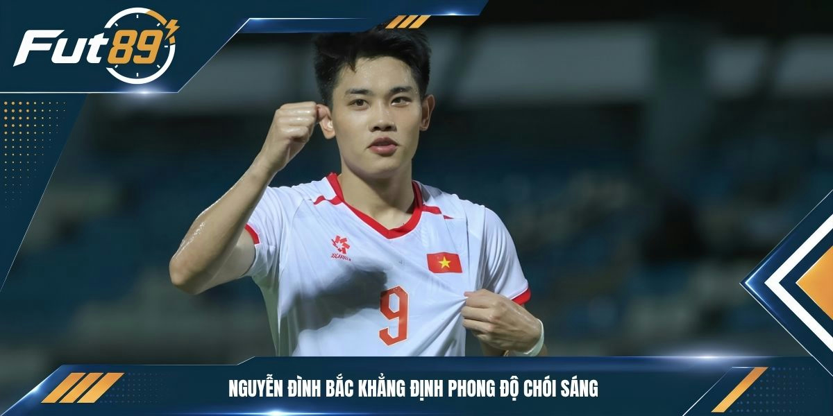 Nguyễn Đình Bắc khẳng định phong độ chói sáng