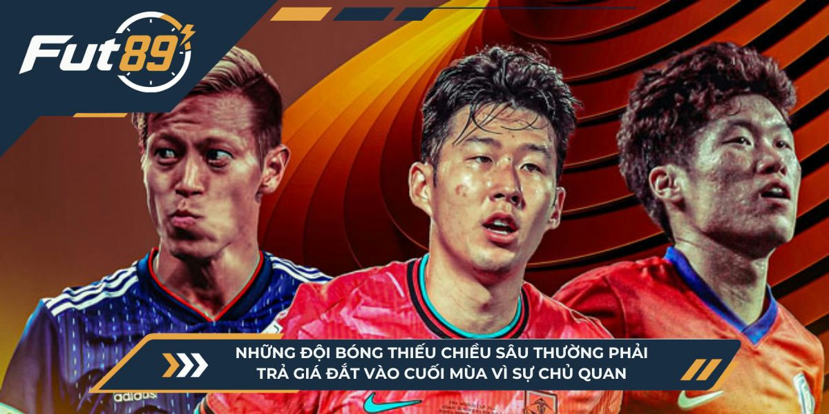 Những đội bóng thiếu chiều sâu thường phải trả giá đắt vào cuối mùa vì sự chủ quan