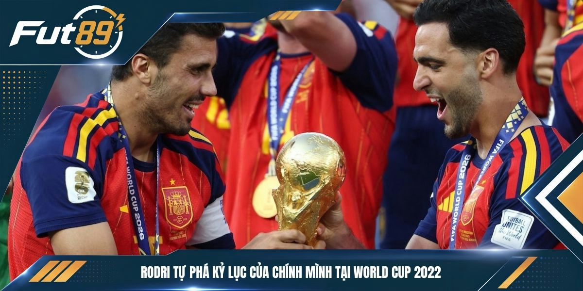 Rodri tự phá kỷ lục của chính mình tại World Cup 2022