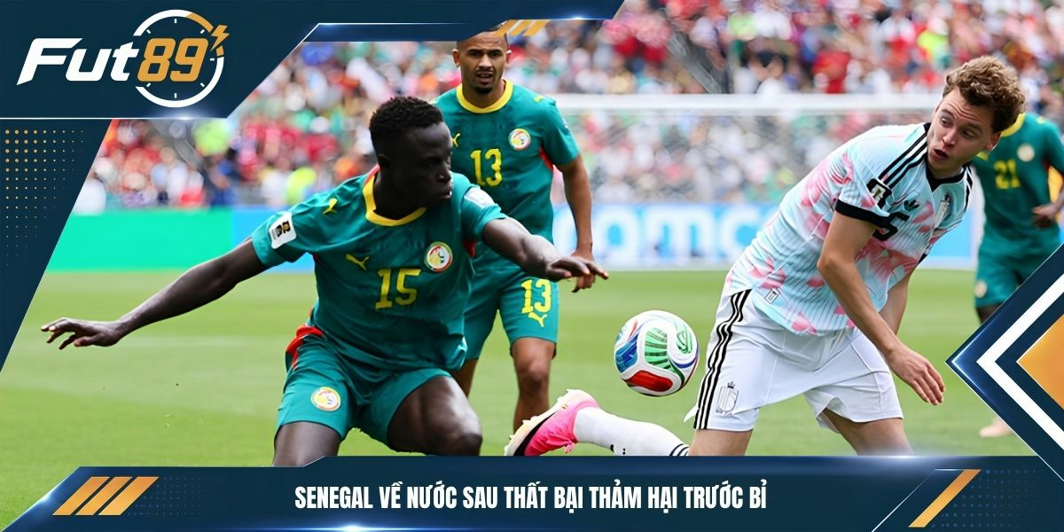 Senegal về nước sau thất bại thảm hại trước Bỉ 