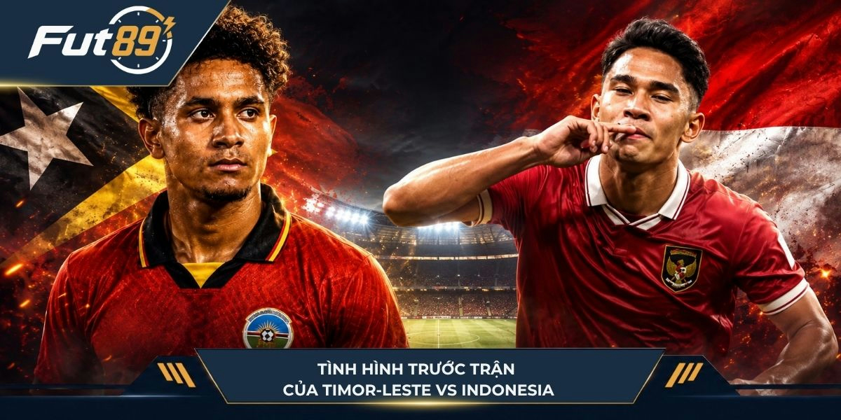Tình hình trước trận của Timor-Leste vs Indonesia