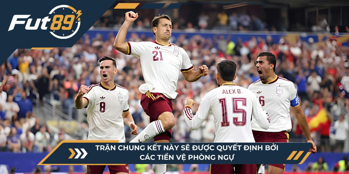  Trận chung kết này sẽ được quyết định bởi khả năng bóp nghẹt không gian của các tiền vệ phòng ngự