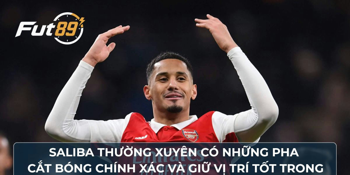 Saliba thường xuyên có những pha cắt bóng chính xác và giữ vị trí tốt trong Arsenal