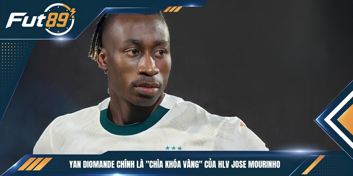 Yan Diomande chính là “chìa khóa vàng” của HLV Jose Mourinho