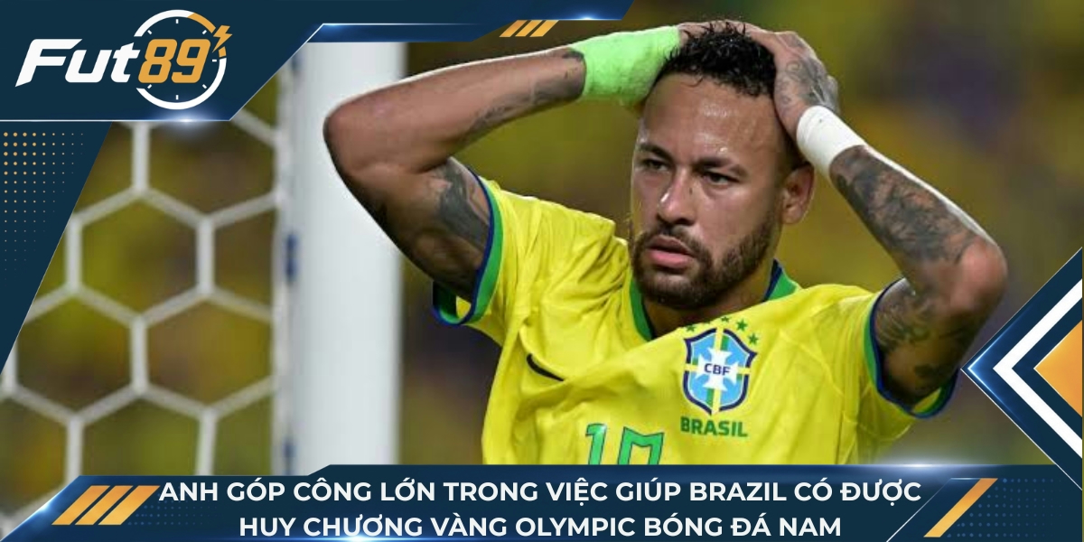 Anh góp công lớn trong việc giúp Brazil có được huy chương vàng Olympic bóng đá nam