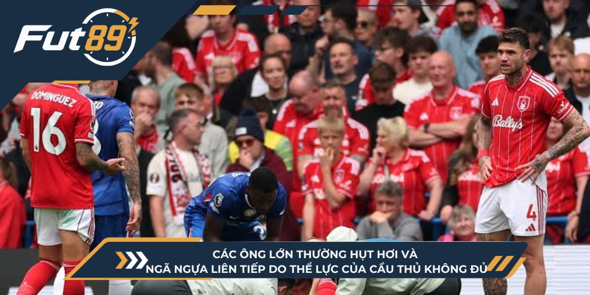 Các ông lớn thường hụt hơi và ngã ngựa liên tiếp do thể lực của cầu thủ không đủ