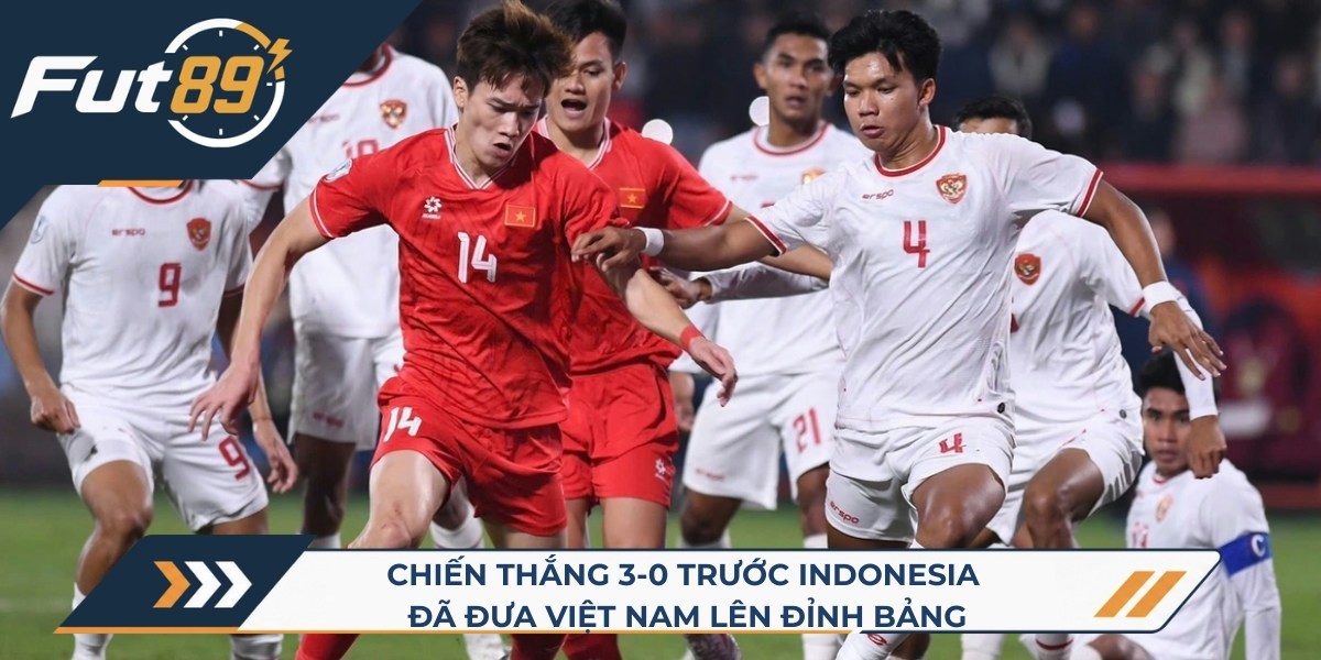 Chiến thắng 3-0 trước Indonesia đã đưa Việt Nam lên đỉnh bảng